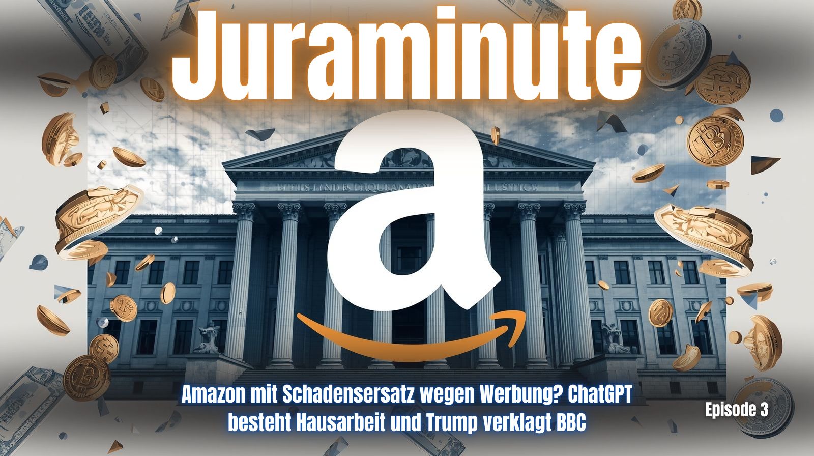 JuraMinute – Amazon Prime Werbung, KI schreibt Hausarbeit und Trump verklagt BBC